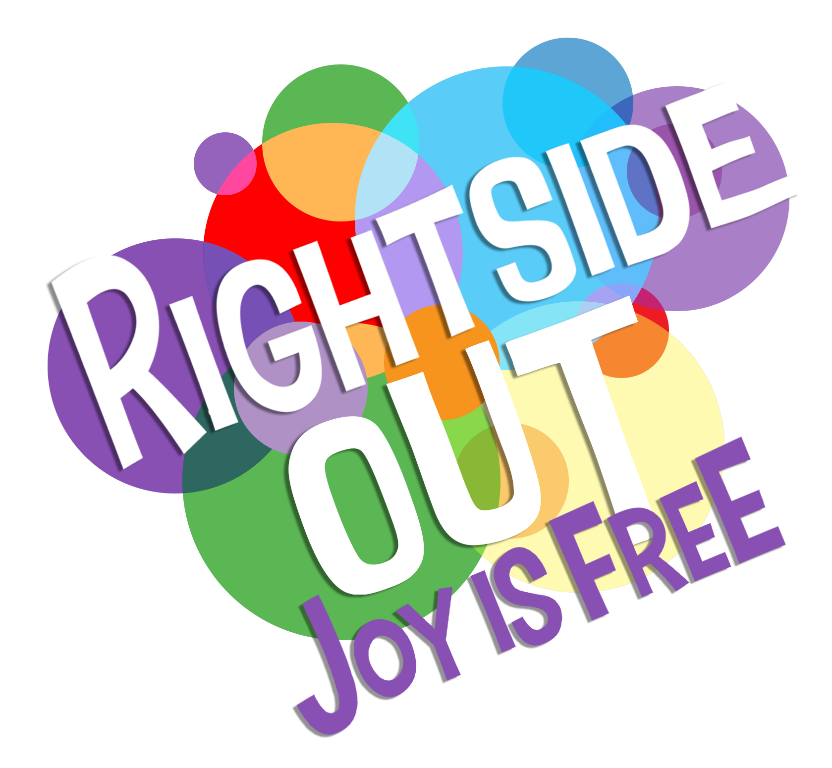 Rightside Out: Joy is Free