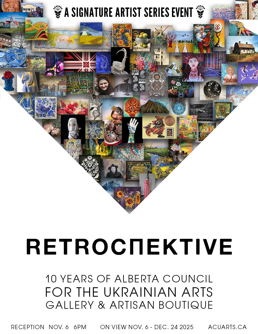RETROСПЕКTIVE – 10 Years of Alberta Council for the Ukrainian Arts Gallery and Boutique